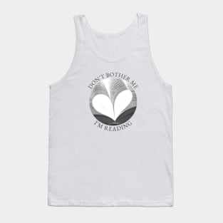 Don’t bother me, I’m reading Tank Top